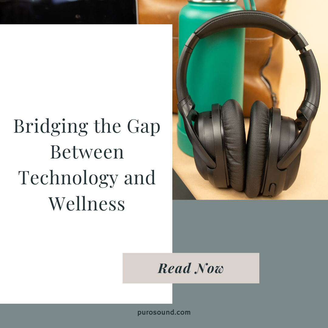 Puro Sound Labs: Bridging the Gap Between Technology and Wellness