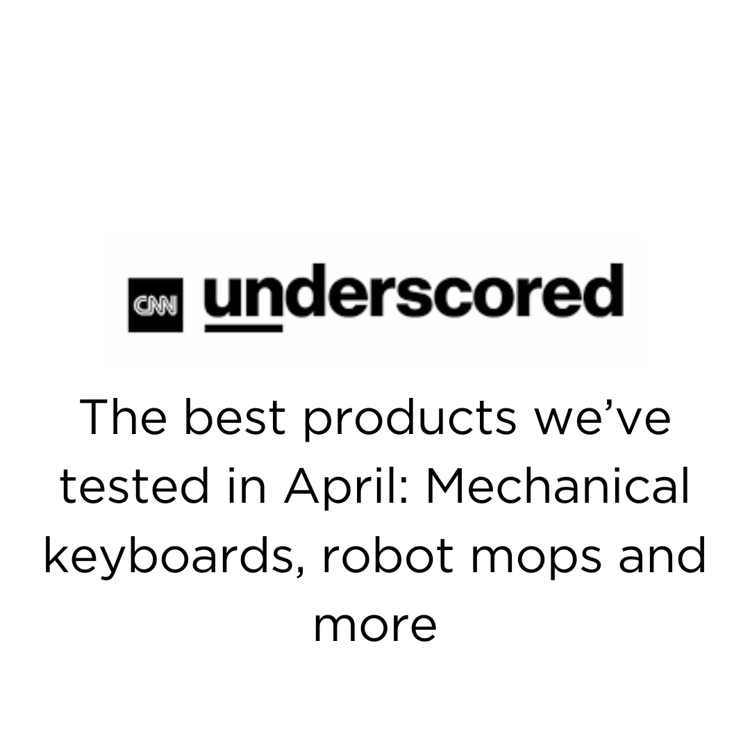 The best products we’ve tested in April: Mechanical keyboards, robot mops and more