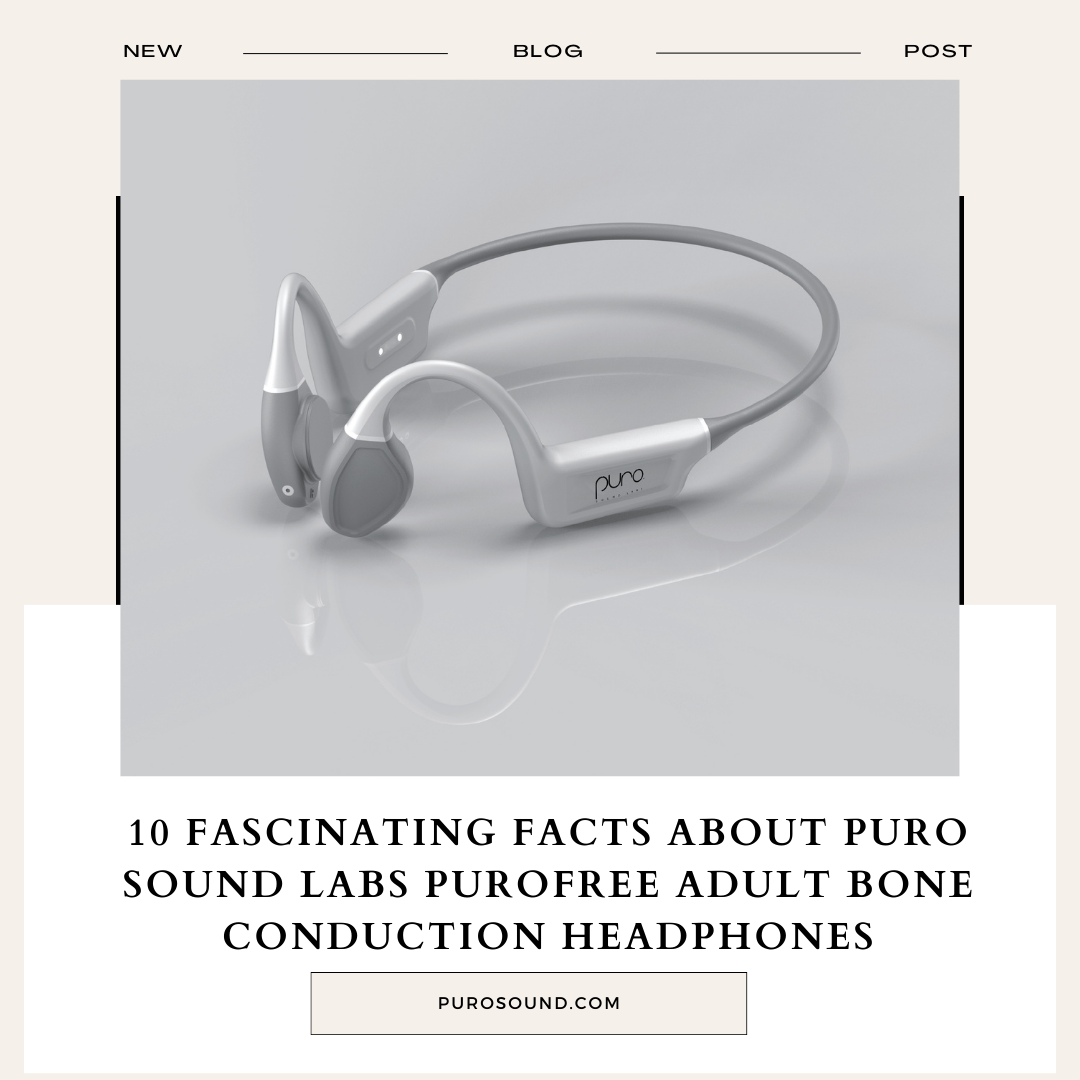 10 Fascinating Facts About Puro Sound Labs PuroFree Adult Bone Conduction Headphones