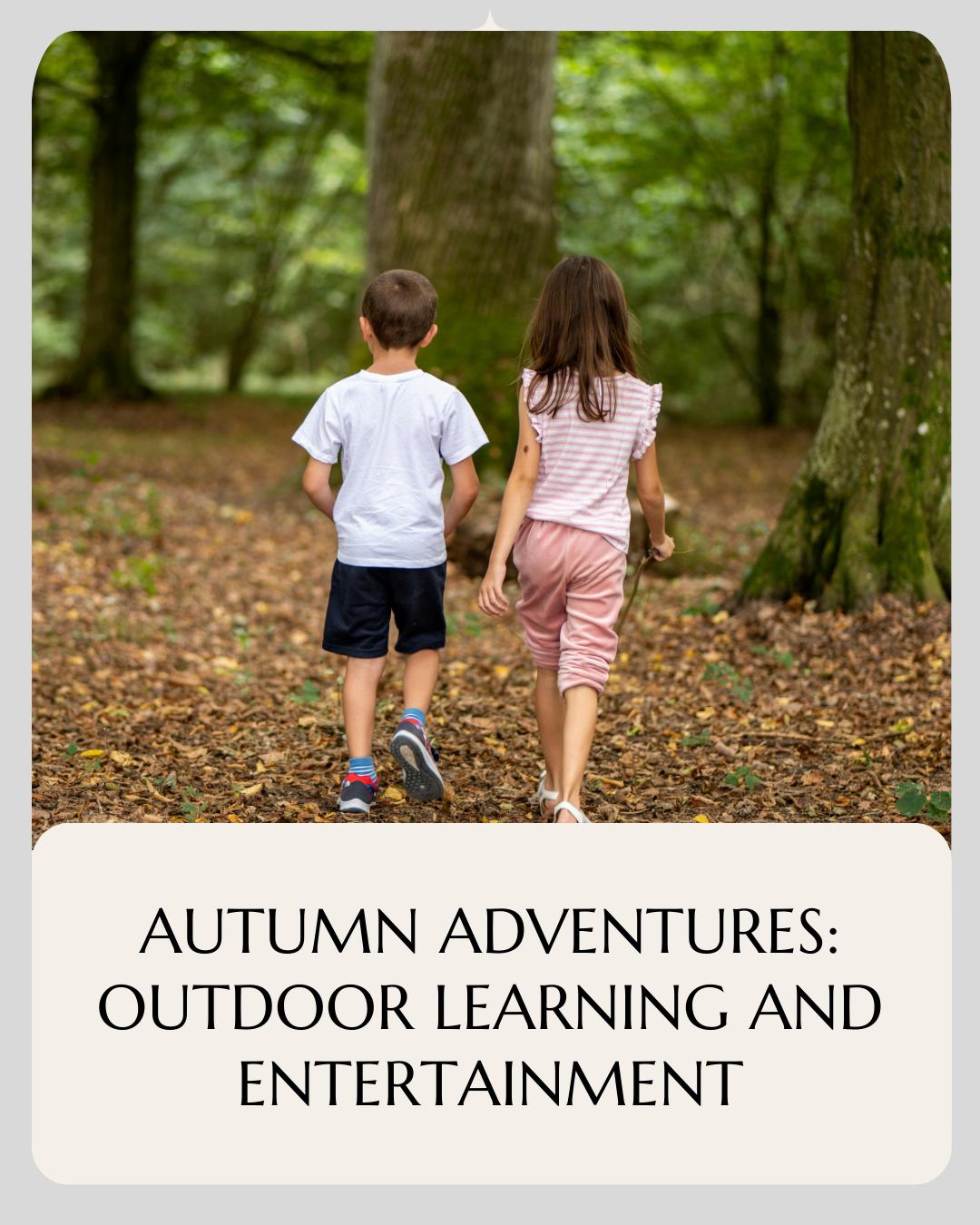 Autumn Adventures: Outdoor Learning and Entertainment