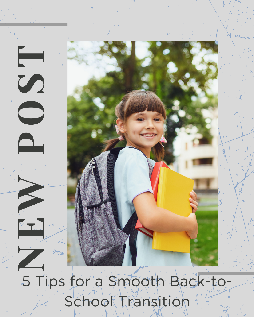 5 Tips for a Smooth Back-to-School Transition