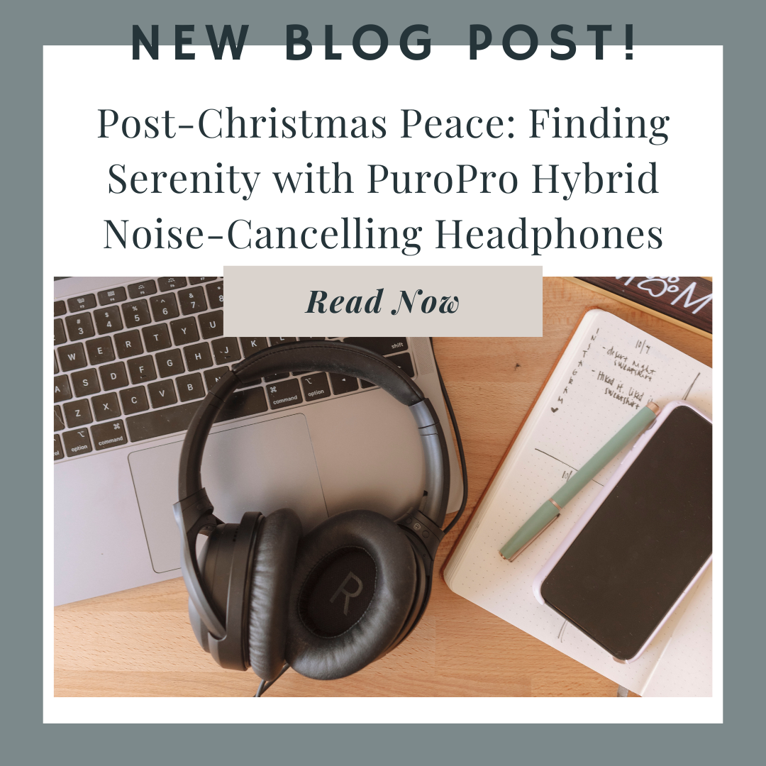 Post-Christmas Peace: Finding Serenity with PuroPro Hybrid Noise-Cancelling Headphones