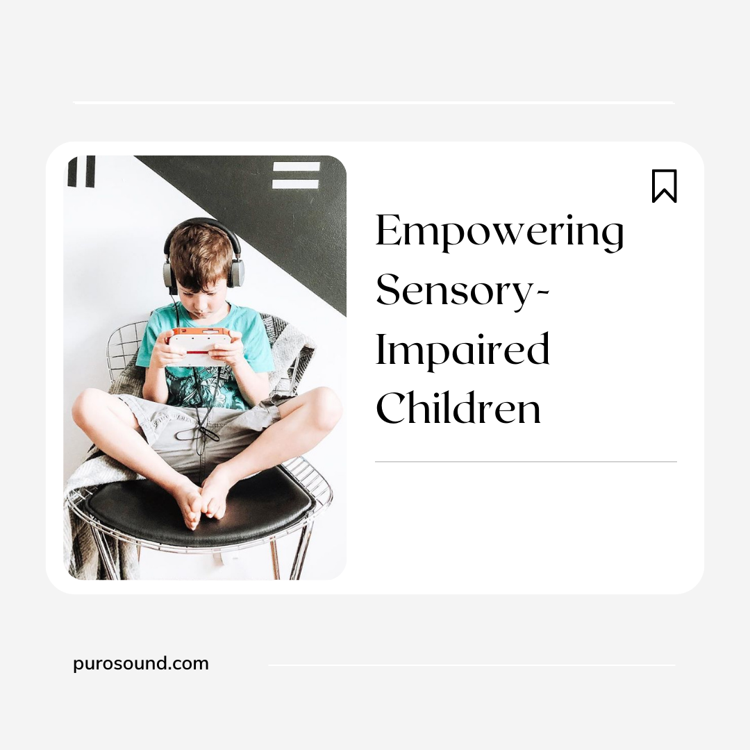 Empowering Sensory-Impaired Children: The Therapeutic Benefits of PuroQuiet Noise-Canceling Headphones
