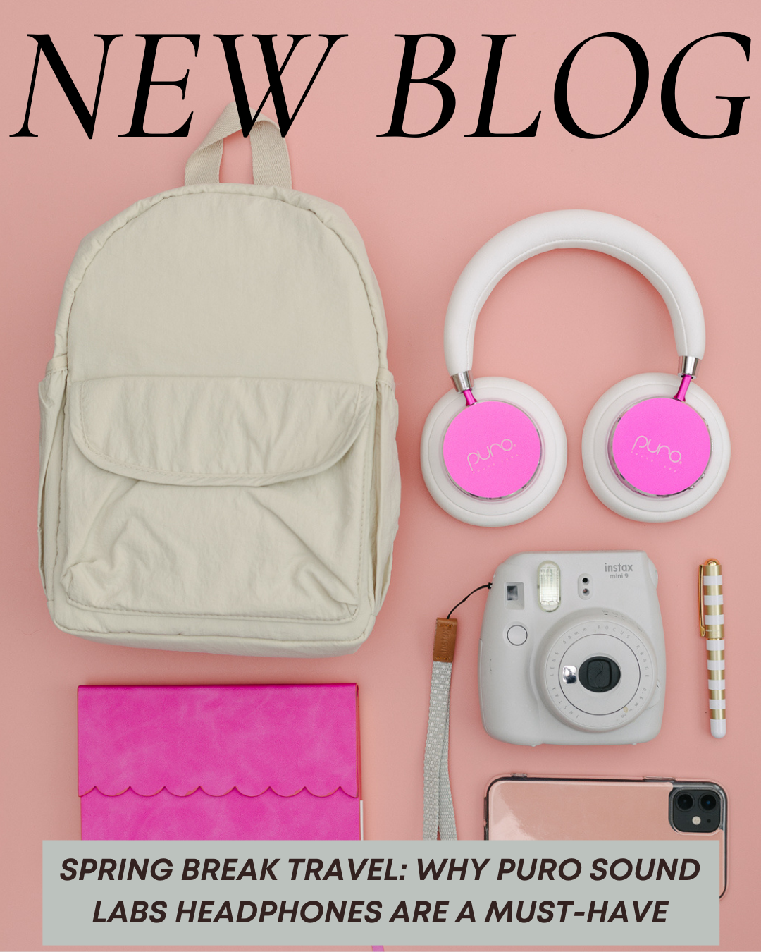 Spring Break Travel: Why Puro Sound Labs Headphones Are a Must-Have