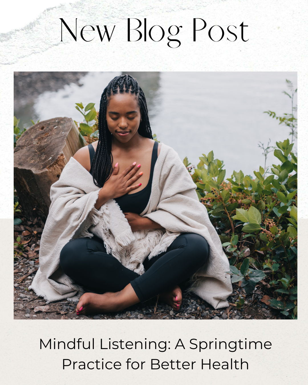Mindful Listening: A Springtime Practice for Better Health