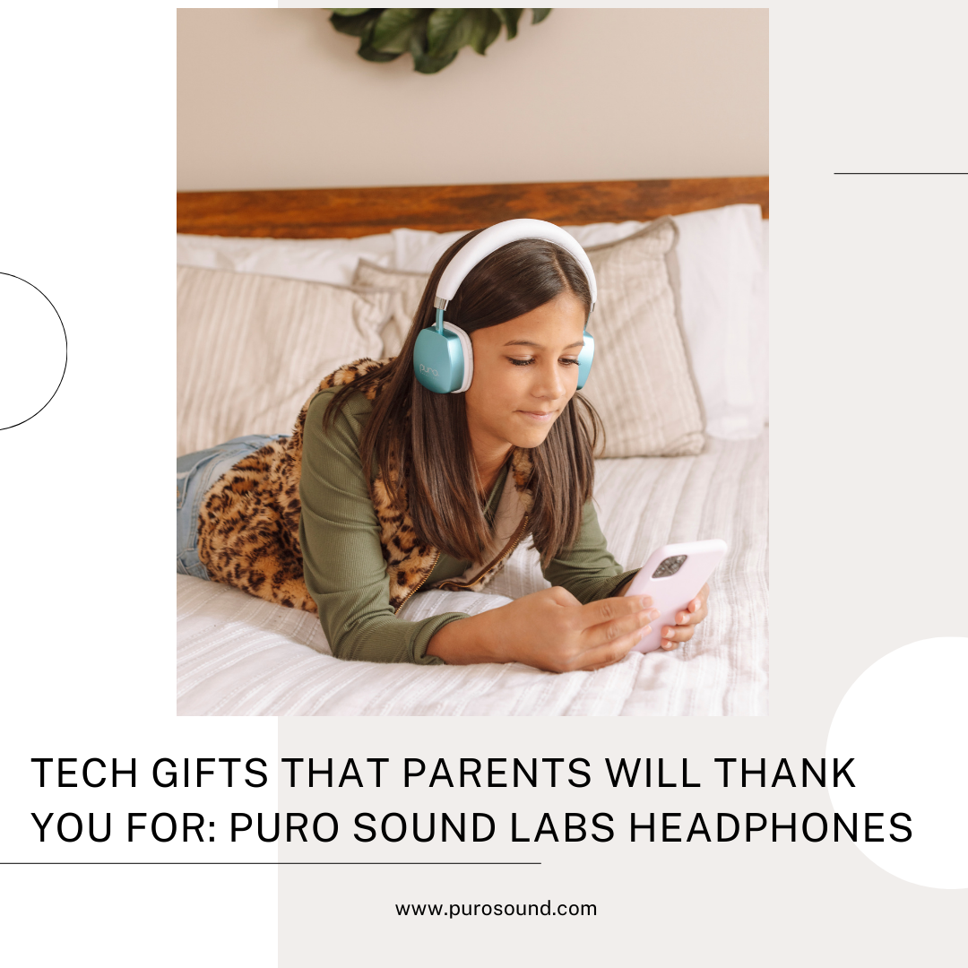 Tech Gifts That Parents Will Thank You For: Puro Sound Labs Headphones