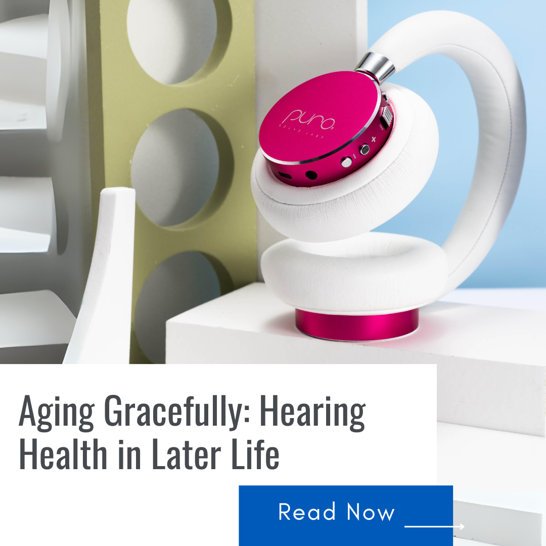 Aging Gracefully: Hearing Health in Later Life