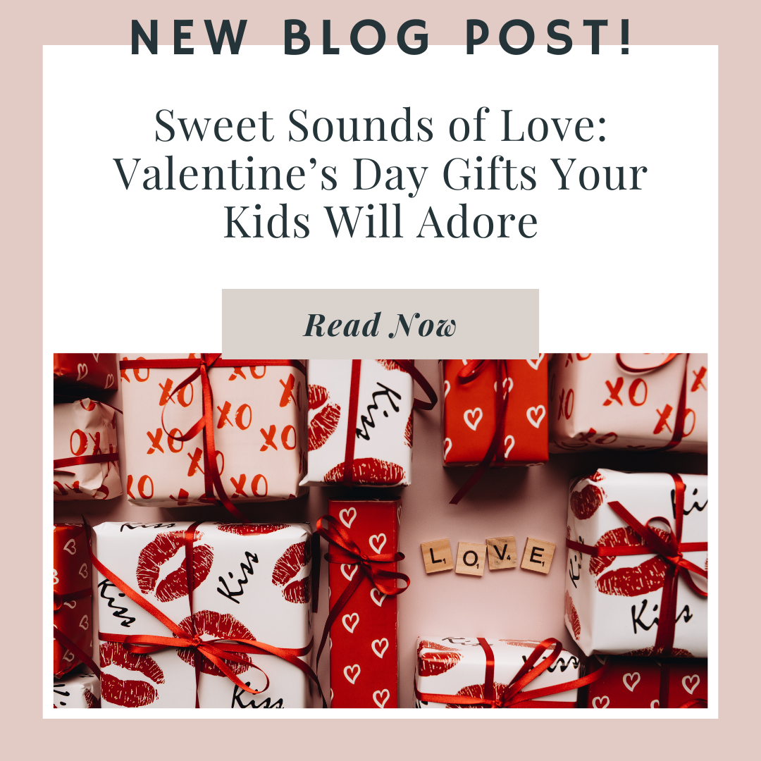 Sweet Sounds of Love: Valentine’s Day Gifts Your Kids Will Adore