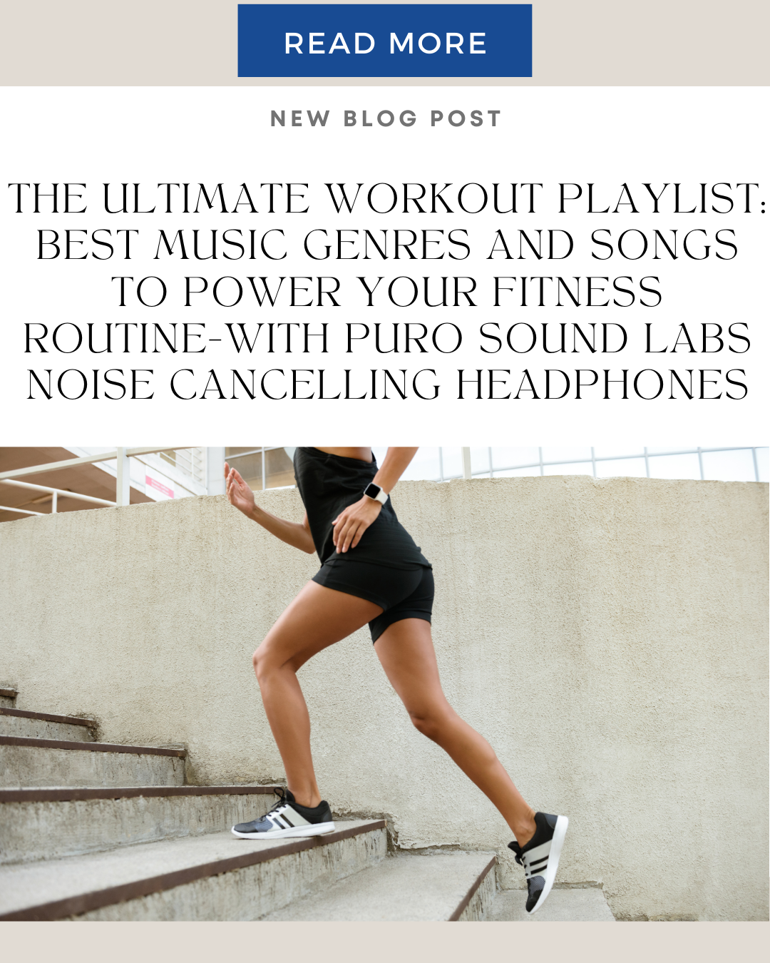 The Ultimate Workout Playlist: Best Music Genres and Songs to Power Your Fitness Routine-With Puro Sound Labs Noise Cancelling Headphones