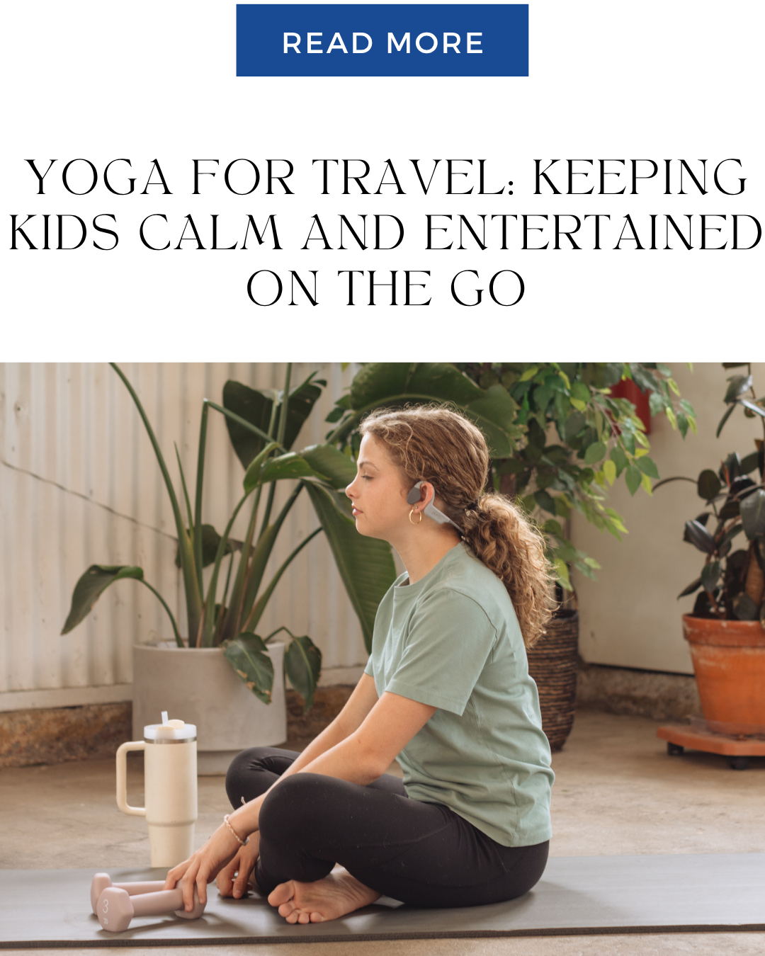 Yoga for Travel: Keeping Kids Calm and Entertained on the Go
